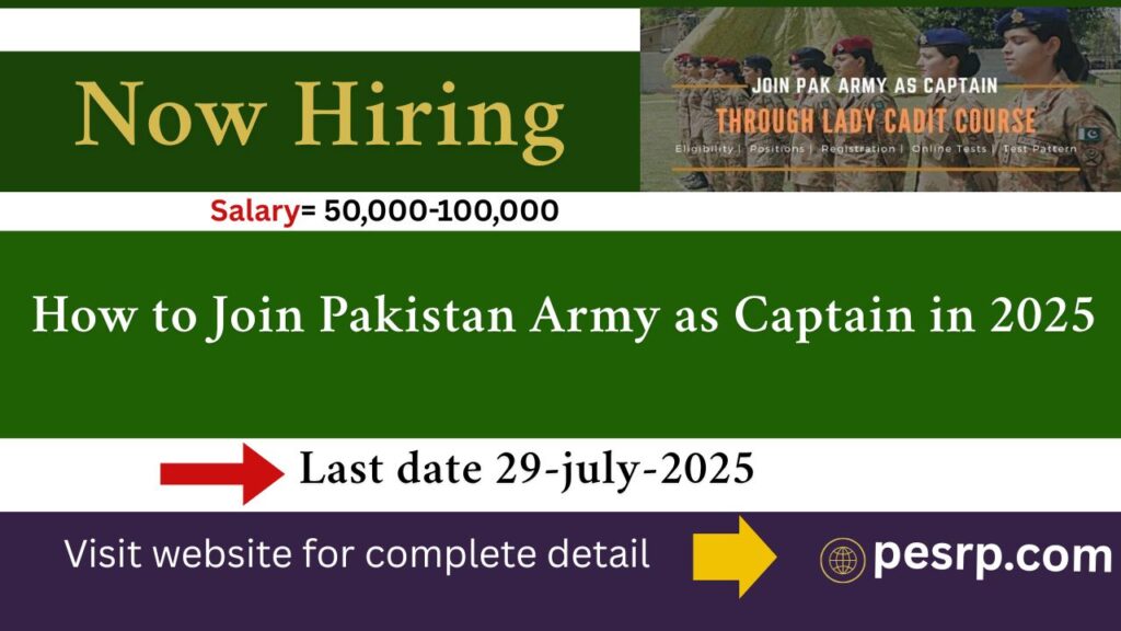 How to Join Pakistan Army as Captain in 2025