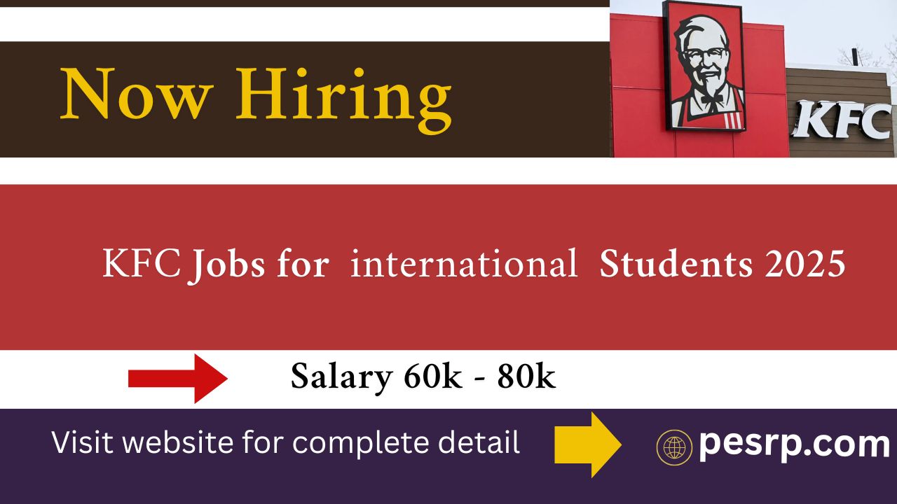 KFC Jobs for International Students 2025
